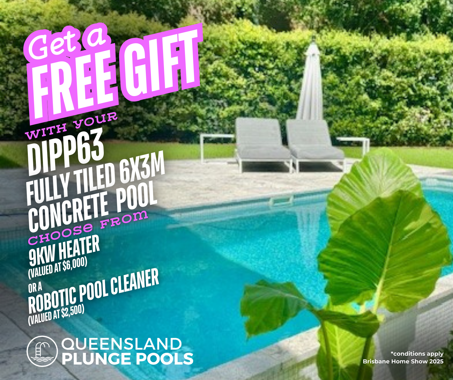 Get a FREE Heater or Robotic Pool Cleaner with Your DIPP63™!